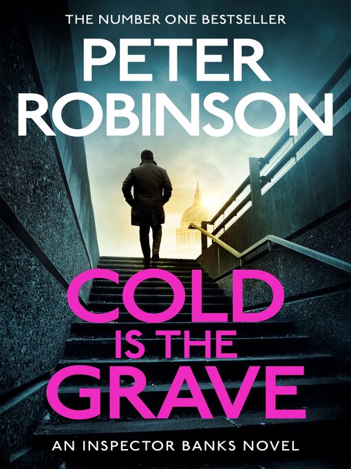 Title details for Cold is the Grave by Peter Robinson - Available